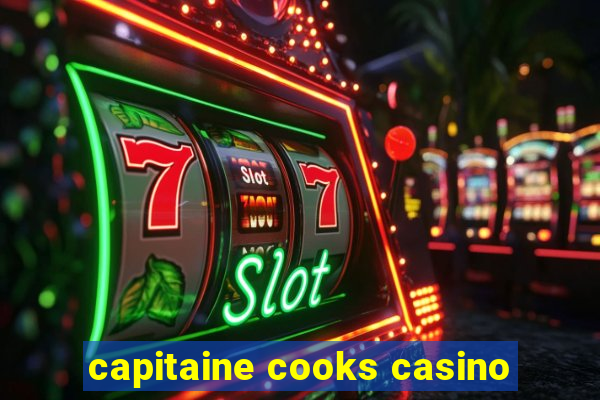 capitaine cooks casino