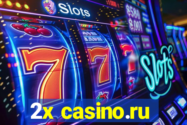 2x casino.ru