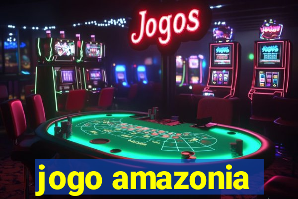 jogo amazonia