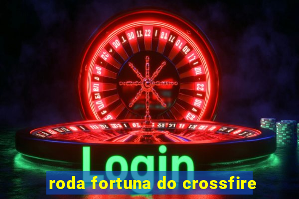 roda fortuna do crossfire