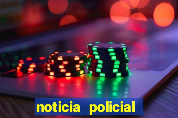 noticia policial cachoeira bahia