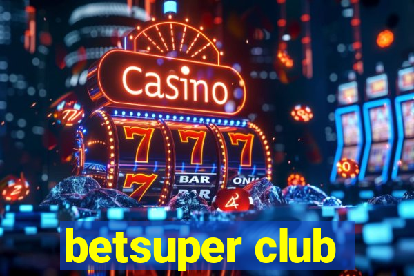 betsuper club