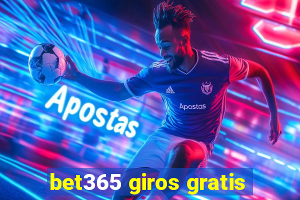 bet365 giros gratis