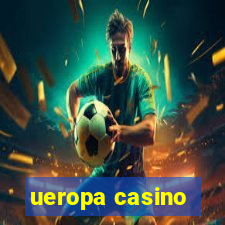 ueropa casino