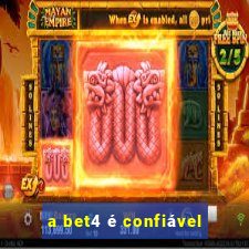 a bet4 é confiável