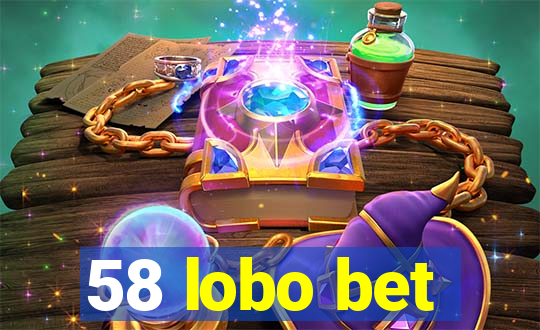 58 lobo bet