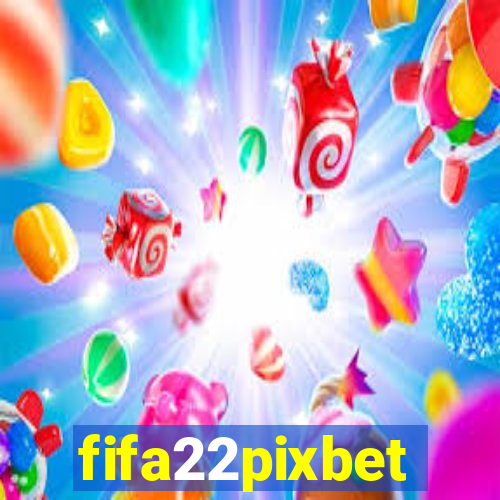 fifa22pixbet