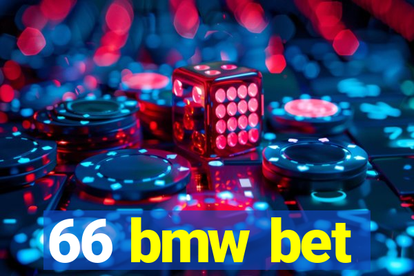 66 bmw bet