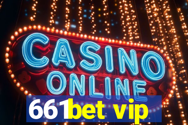 661bet vip