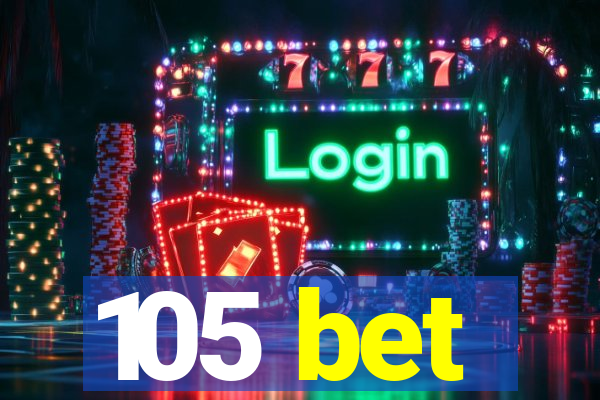 105 bet