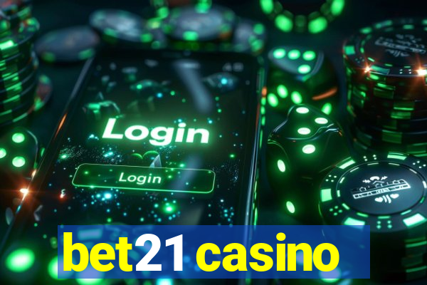 bet21 casino