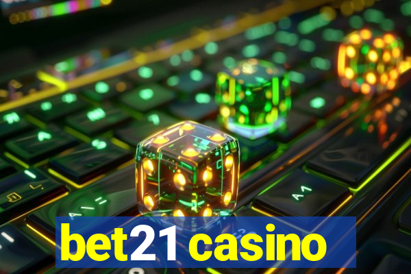 bet21 casino