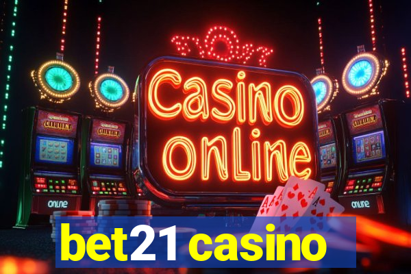 bet21 casino