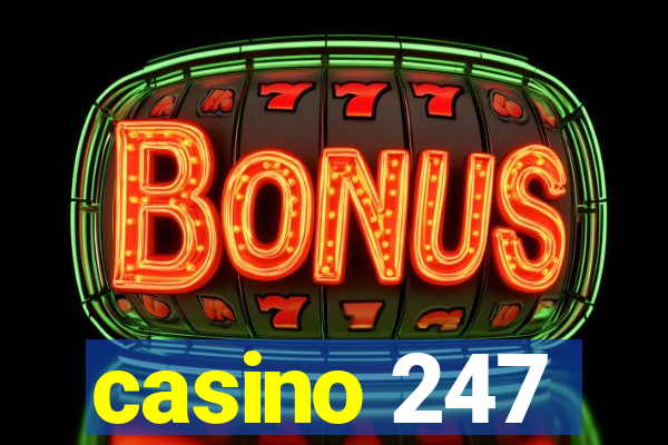 casino 247