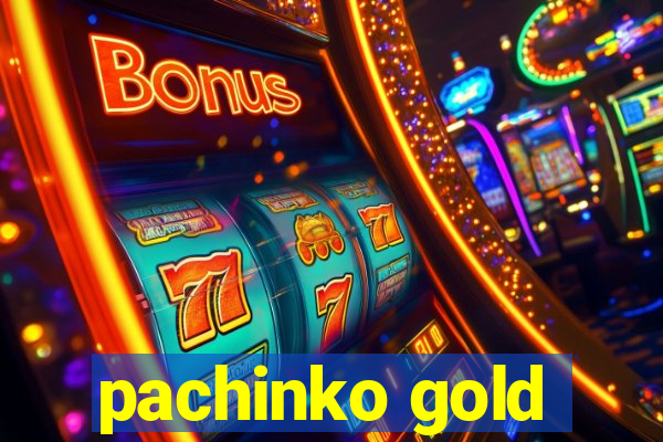 pachinko gold