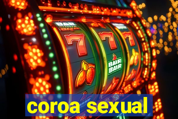 coroa sexual