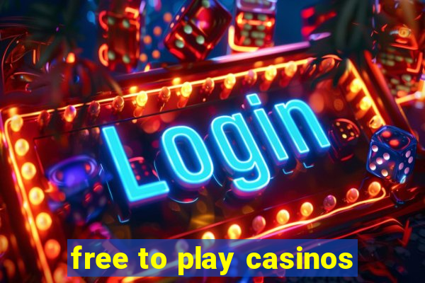 free to play casinos