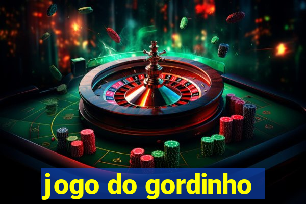 jogo do gordinho