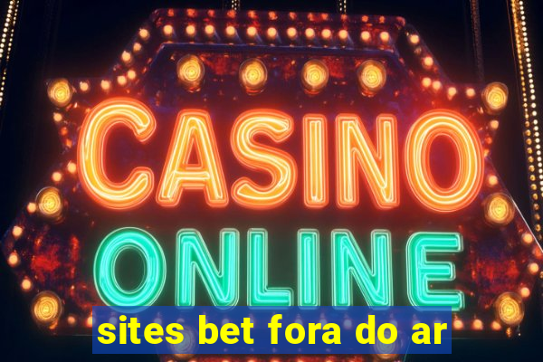 sites bet fora do ar