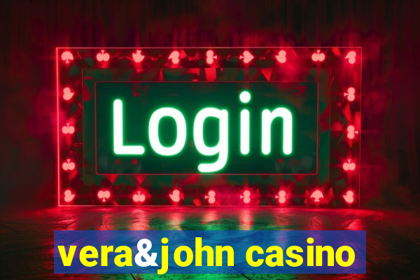 vera&john casino