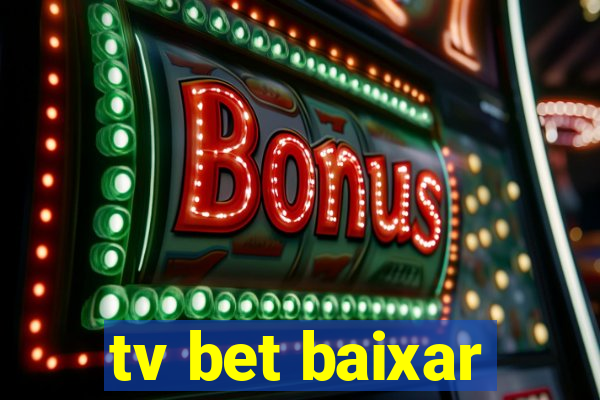 tv bet baixar