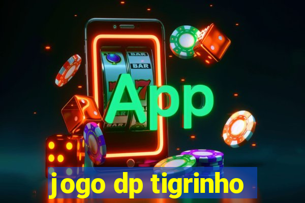 jogo dp tigrinho