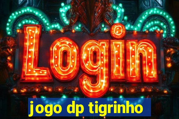 jogo dp tigrinho