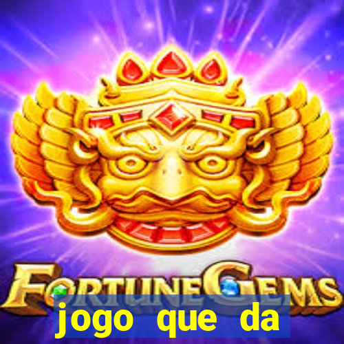 jogo que da dinheiro sem investir