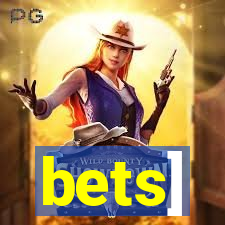 bets]