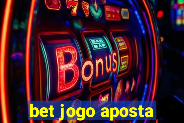 bet jogo aposta