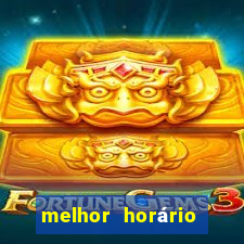 melhor horário para jogar fortune ox de manh?