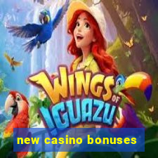 new casino bonuses