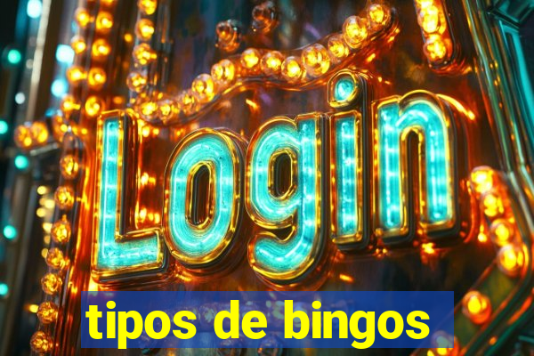 tipos de bingos