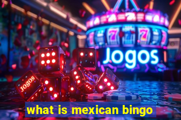 what is mexican bingo