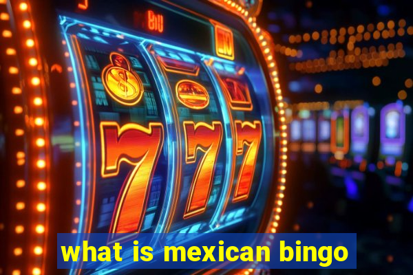 what is mexican bingo