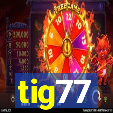 tig77