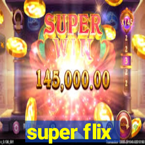 super flix