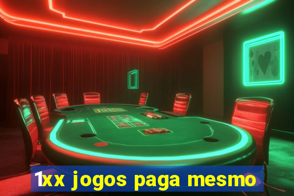 1xx jogos paga mesmo