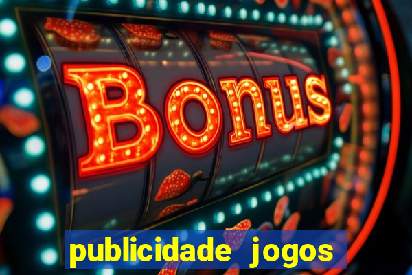 publicidade jogos de azar