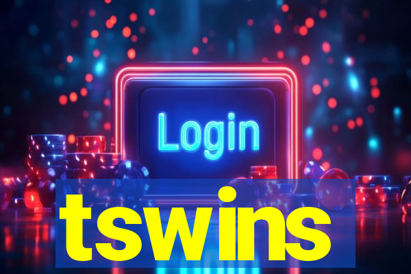 tswins