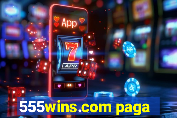 555wins.com paga