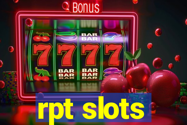 rpt slots