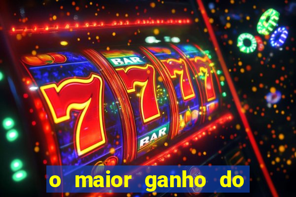 o maior ganho do fortune tiger