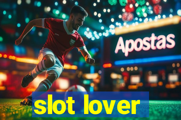 slot lover