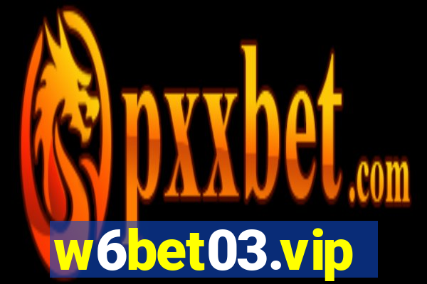 w6bet03.vip