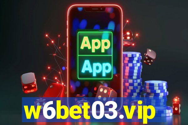 w6bet03.vip