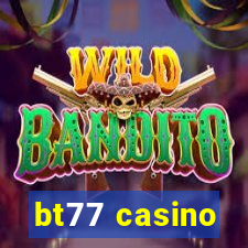 bt77 casino