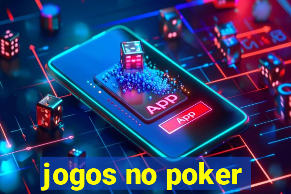 jogos no poker