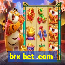 brx bet .com