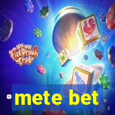 mete bet